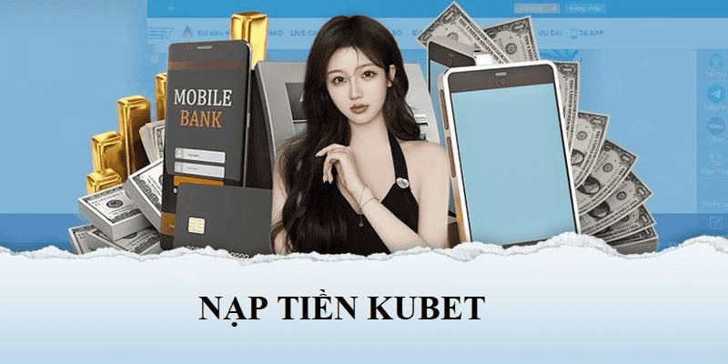 Tổng quan về Kubet và hệ thống giao dịch